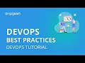 DevOps Best Practices DevOps Tutorial For Beginners What Is DevOps Tutorial Simplilearn