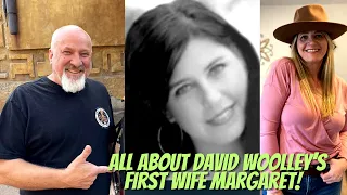 Big Shocking All About David Woolley s First Wife Margaret