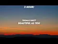 [ 1 Hour ] Thomas Rhett - Beautiful As You