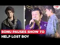 Lagu Sonu Nigam's UNIQUE way to help a lost boy at his concert; Wins hearts online