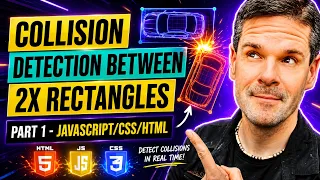 Part 1 of 2 - Collision detection between 2 rectangles in HTML canvas