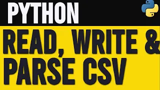 How to Read Write and Parse csv Files in Python