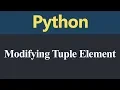Modifying Tuple Element in Python Hindi