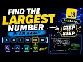 Find the Largest Number in an Array JavaScript DSA Step by Step
