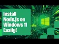 How to Install Node js on Windows 11 Updated 2025