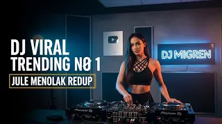 dj viral paling tren saat ini jule menolak redup paling yfp 2025