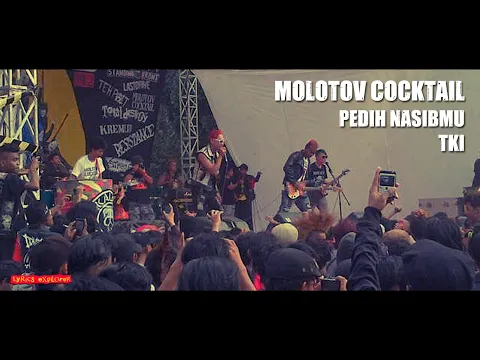 Download MP3 MOLOTOV COCKTAIL - Pedih Nasibmu TKI (Lirik)