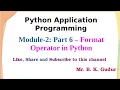 Format Operator in Python - Module 2 Part 6