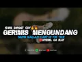 Download Lagu DJ GERIMIS MENGUNDANG - VITAL TIK TOK YANG KALIAN CARI 🕺