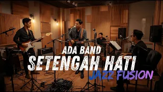 ada band setengah hati cover jazz fusion