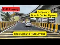 Download Lagu Bengaluru Double Decker Flyover: Ragigudda to HSR Layout - Full Journey