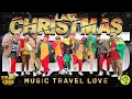 LAST CHRISTMAS | Music Travel Love DJRex | SouthVibes