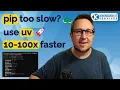 Stop Waiting on pip Try uv - The Blazing-Fast Python Package Manager