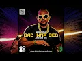 Sean Paul - Bad Inna Bed (Jamstone Remix)