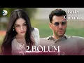 Download Lagu Güller ve Günahlar 2. Bölüm - Full Bölüm