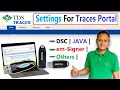 Digital Signature Setting for TRACES Portal Setting for TDS TRACES