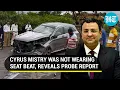 Cyrus Mistry Car Crash Preliminary report out What the police found Watch