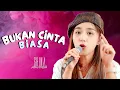 Download Lagu Bukan Cinta Biasa (Siti Nurhaliza) - Ghina Nur Akasyah