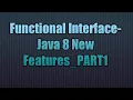 Functional Interface-Java 8 New Features - PART1