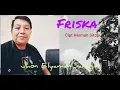 Download Lagu Jhon Elyaman Saragih - Friska - Cipt Herman Sitopu