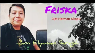 Download Jhon Elyaman Saragih - Friska - Cipt Herman Sitopu MP3