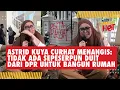 Download Lagu Momen Astrid Kuya Menangis Merasa Dizalimi: Tak Ada Sepeserpun Duit Dari DPR Untuk Membangun Rumah
