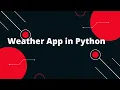 Create a Stunning Weather App in Python Step-by-Step Guide for Beginners
