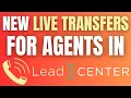 New Live Transfers for Agents in Integrity LeadCENTER