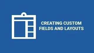 Creating Custom Fields and Layouts - ngDesk Tutorial