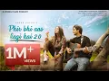 Download Lagu Phir bhi aas lagi hai 2.0 | Sagar kalra | Dil deewana | Aankhon mein tera hi chehra | Shruti mishra