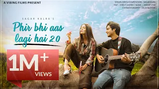 Download Phir bhi aas lagi hai 2.0 | Sagar kalra | Dil deewana | Aankhon mein tera hi chehra | Shruti mishra MP3