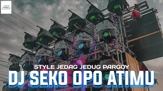 DJ SEKO OPO ATIMU JEDAG JEDUG PARGOY TERBARU