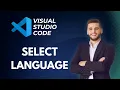 How to Select Language in Visual Studio Code Quick Tutorial 2026