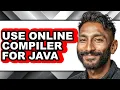How to Use Online Compiler for Java updated