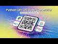 Python UPI QR Code Generator Make PhonePe Paytm GPay QR Codes