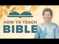 How to Teach Bible