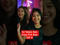 Lagu DJ Tabola Bale #youtubeshorts #shorts  #shortsfeed #djtabolabale  #djtabolabaleremix #siletopenup