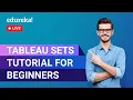 Tableau Sets Tutorial For Beginners How to Use Sets in Tableau Edureka Tableau Live