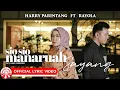 Download Lagu Harry Parintang \u0026 Rayola - Sio Sio Manaruah Sayang [Official Lyric Video HD]