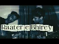 Raater e Bhirey -@MaestrooTV -Ft Rafid Adrive