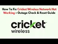 How To Fix Cricket Wireless Network Not Working - Outage Check Reset Guide
