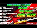ORGEN TUNGGAL ELECTONE 2026 🎶  KOLEKSI LAGU KALEM PENGANTAR TIDUR 💫 AUDIO JERNIH ENAK BANGET