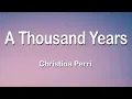 Download Lagu Christina Perri - A Thousand Years 1 Hour (Lyrics)