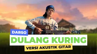 Download Darso - Dulang Kuring (Versi Akustik Gitar) Cover by Anjar Boleaz MP3