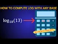 Using Change of Base Formula to Compute Logs with Any Base