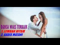Download Lagu LEMBAH HITAM - GADIS MATANI #WALS