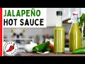 Jalapeño Hot Sauce Recipe (Quick \u0026 Delicious) - Pepper Geek
