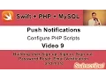 Push Notifications 9 Configure PHP Scripts