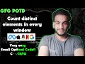 Count distinct elements in every window gfg potd 07-01-26 GFG Problem of the day