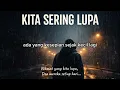 Lagu Kita Sering Lupa – Renungan Hidup Paling Menyentuh | AYRES MUSIC